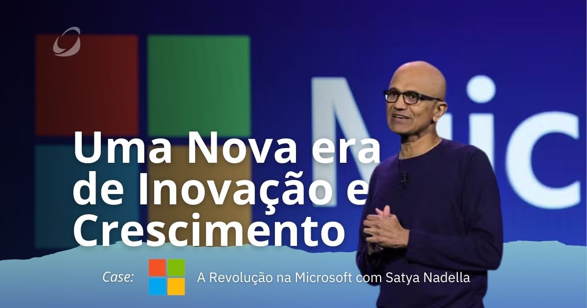 A Revolução na Microsoft com Satya Nadella