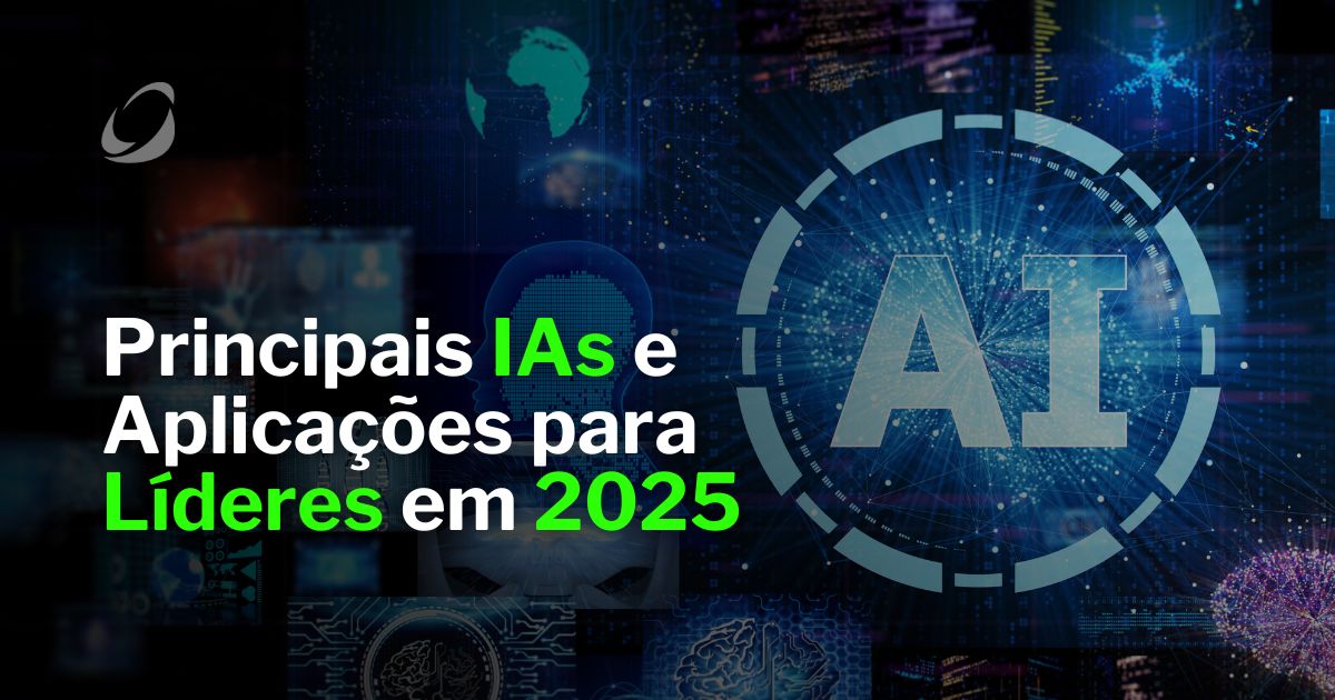 Principais IAs e aplicações para líderes