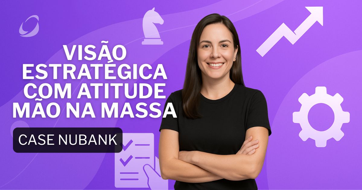Visão Estratégica com Atitude Mão na Massa